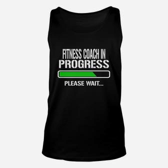 Fitness Coach In Progress Please Wait Baby Announce Funny Job Title Unisex Tank Top - Seseable