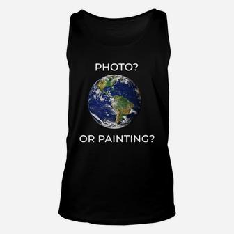 Flat Earth New Theoty Or Relativity - Photo Or Painting Unisex Tank Top - Seseable