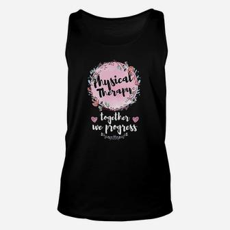 Floral Motivational Team Squad Gifts Physical Therapy Unisex Tank Top - Seseable