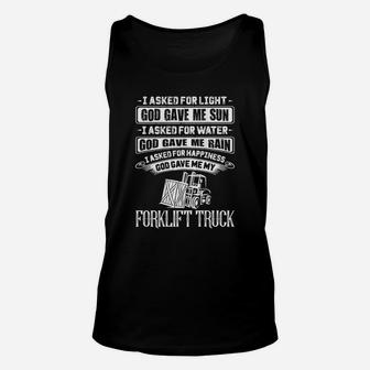 Forklift Operator I Asked For Happiness Forklift Driver Unisex Tank Top - Seseable