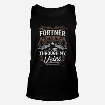 Fortner Blood Runs Through My Veins Legend Name Gifts T Shirt Unisex Tank Top - Seseable
