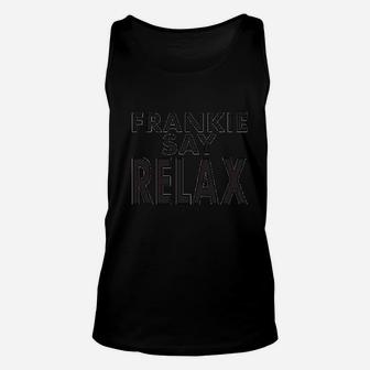 Frankie Say Relax Classic 80s Halloween Unisex Tank Top - Seseable