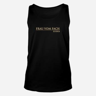 Frau vom Fach Edeka Schwarzes Unisex TankTop, Spezielles Design Tee - Seseable