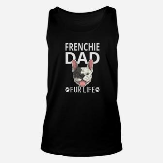 Frenchie Dad Fur Life Dog Fathers Day Gift Pun Unisex Tank Top - Seseable