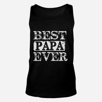 Fresh Best Papa Ever Fathers Day Papa Gifts For Grandpa Unisex Tank Top - Seseable