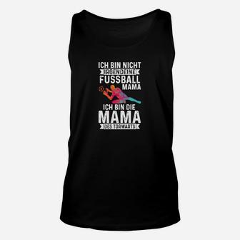 Fußballtorwart Mama Unisex TankTop, Supporter Tee für Fußballmütter - Seseable