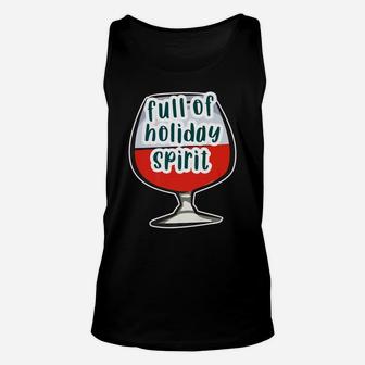 Full Of Holiday Spirit Funny Wine Drinking Christmas Unisex Tank Top - Seseable
