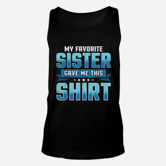 Funny Brother Sister Gifts From Sisters Unisex Tank Top - Seseable