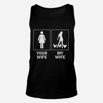 Funny Chicken For Men Your Wife My Wife Chicken Unisex Tank Top - Seseable