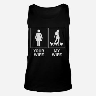 Funny Chicken For Men Your Wife My Wife Chicken Unisex Tank Top - Seseable