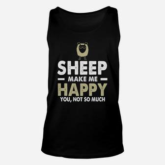 Funny Cool Sheep Make Me Happy You Not So Much T-shirts Unisex Tank Top - Seseable