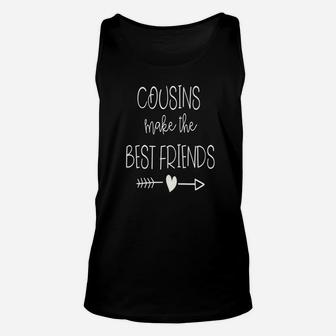 Funny Cousins Make The Best Friends Family Fun Gift Unisex Tank Top - Seseable