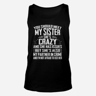 Funny Crazy Sister With Issues, sister presents Unisex Tank Top - Seseable