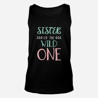 Funny Cute Sister Of The Wild One Thing 1st Birth Unisex Tank Top - Seseable