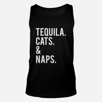 Funny Cute Womens Tequila Cats And Naps Slogan T-shirt Unisex Tank Top - Seseable