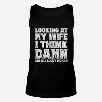 Funny Dad Joke Quote Gift For Husband Father From Wife Unisex Tank Top - Seseable
