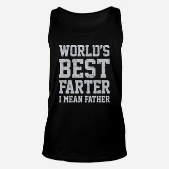 Funny Dads Worlds Best Farter I Mean Father Unisex Tank Top - Seseable