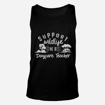Funny Daycare Teacher Childcare Provider Support Wildlife Unisex Tank Top - Seseable
