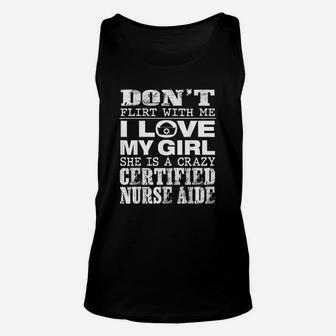 Funny Dont Flirt With Me My Girl Is A Crazy Cna Unisex Tank Top - Seseable