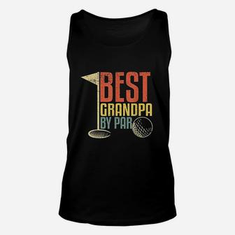 Funny Fathers Day Gift For Golf Lovers Best Grandpa By Par Unisex Tank Top - Seseable