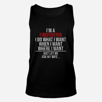 Funny Firefighter Husband Just Ask My Wife Firefighter Gift Unisex Tank Top - Seseable