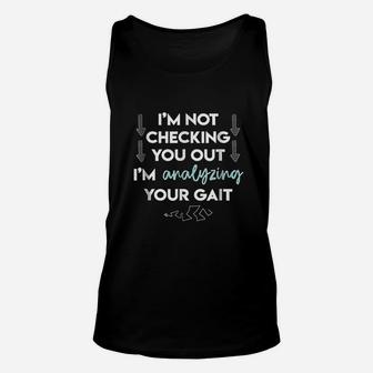 Funny Gait For Physical Therapist Pt Quote Therapy Unisex Tank Top - Seseable