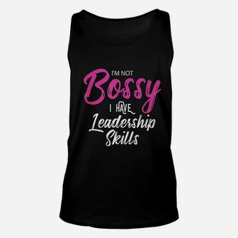Funny Girl Boss Im Not Bossy I Have Leadership Skills Unisex Tank Top - Seseable