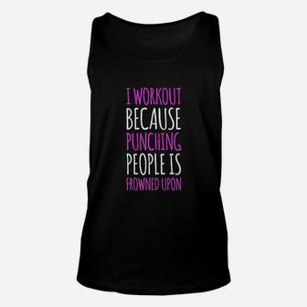 Funny Gym I Workout Because Punching People Unisex Tank Top - Seseable