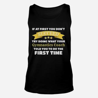 Funny Gymnastics Coach Gift If At First You Dont Succeed Unisex Tank Top - Seseable