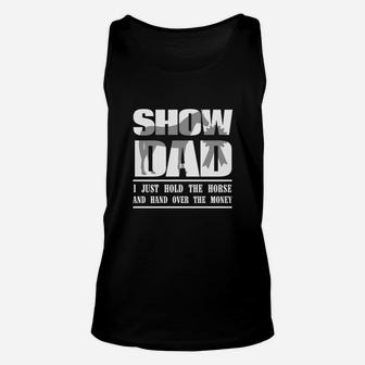 Funny Horse Show Dad Unisex Tank Top - Seseable