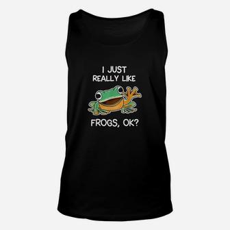 Funny I Just Really Like Frogs Owner Lover Frog Gifts Unisex Tank Top - Seseable