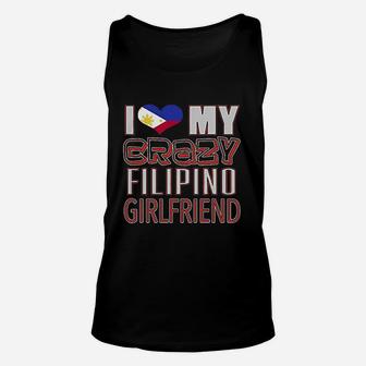 Funny I Love My Crazy Filipino Girlfriend Unisex Tank Top - Seseable