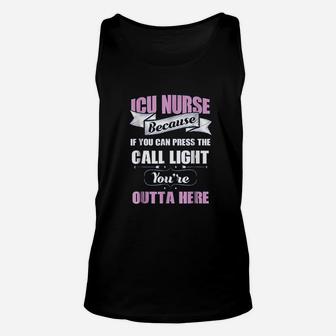Funny Icu Nurse If You Can Press The Call Light Unisex Tank Top - Seseable