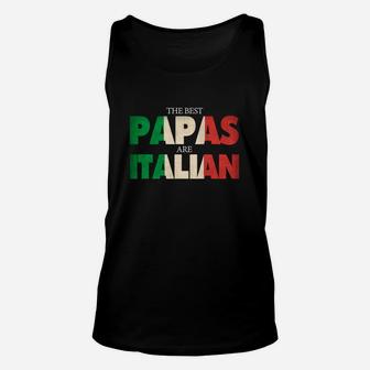 Funny Italian Papa Gift Best Papas Are Italian Flag Unisex Tank Top - Seseable