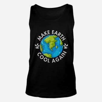 Funny Make Earth Cool Again Against Climate Change Design Unisex Tank Top - Seseable