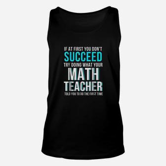 Funny Math Teacher If At First You Dont Succeed Unisex Tank Top - Seseable