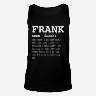 Funny Name Definition Frank For Men Frankie Unisex Tank Top - Seseable