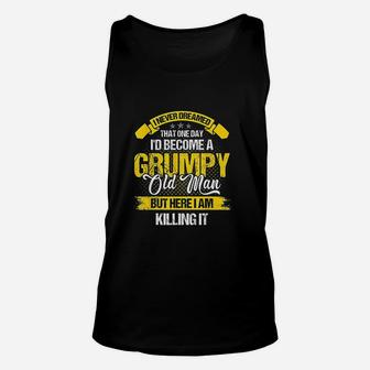 Funny Never Dreamed That Id Become A Grumpy Old Man Unisex Tank Top - Seseable