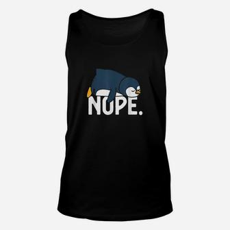 Funny Nope Not Today Lazy Penguin Lover Gift Unisex Tank Top - Seseable