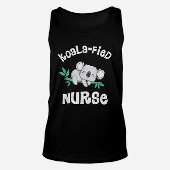 Funny Nurse Qualified Nurse Rn Lpn Gift Koala-fied Unisex Tank Top - Seseable
