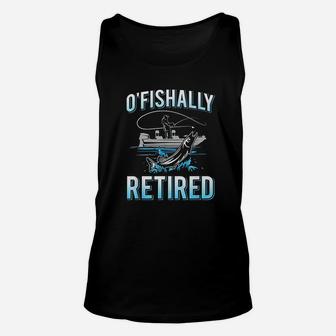 Funny O'fishally Retired Gift For Retired Fishing Men Unisex Tank Top - Seseable