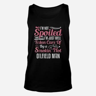 Funny Oilfield Workers Wife I Am Not Spoiled Unisex Tank Top - Seseable