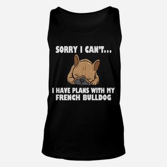 Funny Plans With French Bulldog Unisex Tank Top - Seseable