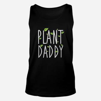 Funny Plant Daddy Leaf Gardening Unisex Tank Top - Seseable