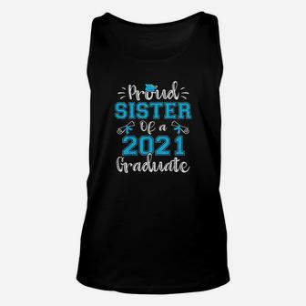 Funny Proud Sister Of A 2021 Graduate Unisex Tank Top - Seseable