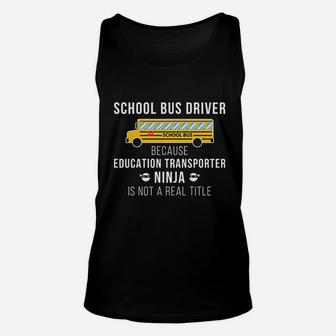 Funny School Bus Driver Appreciation Gift Bus Driver Unisex Tank Top - Seseable