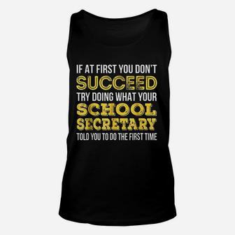 Funny School Secretary If At First You Dont Succeed Unisex Tank Top - Seseable