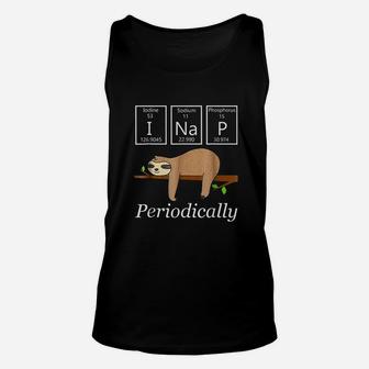 Funny Science Sloth I Nap Periodically Sloths Lovers Unisex Tank Top | Seseable CA
