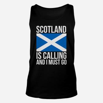 Funny Scottish Tshirt Scotland Is Calling And I Must Go T-shirt Unisex Tank Top - Seseable