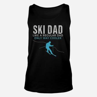 Funny Ski Dad Shirt - Skier Tshirt Gift For Men Unisex Tank Top - Seseable